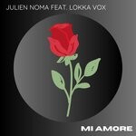 cover: Lokka Vox|Julien Noma - Mi Amore