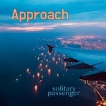 cover: Solitary Passenger - Approach