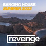 cover: Various - Banging House Summer 2023