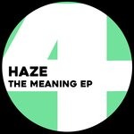 cover: Haze - The Meaning EP