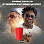 cover: Angelo|Honorebel - Red Cups And Backwoods (Explicit)