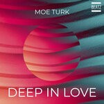 cover: Moe Turk - Deep In Love