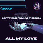 cover: Leftfield Funk - All My Love