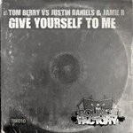 cover: Jamie.r|Justin Daniels|Tom Berry - Give Yourself To Me