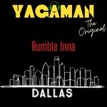 cover: Yagaman The Original - Rumble Inna Dallas