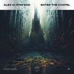 cover: Alex Di Stefano - Enter The Chapel EP