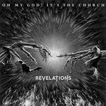 cover: Oh My God! It's The Church - Revelations EP (Explicit)