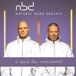 cover: Natural Born Deejays - A Good Day Reanimated (Explicit)