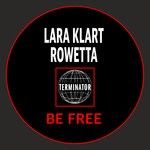 cover: Rowetta|Lara Klart - Be Free