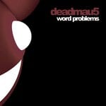 cover: deadmau5 - Word Problems (Extended Mix)