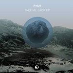 cover: Pysh - Take Me Back