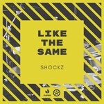 cover: Shockz - Like The Same