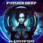 cover: Dj Rufus - Future Deep