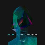 cover: Evans - Subtle Difference