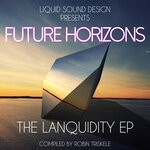 cover: Robin Triskele|Various - Future Horizons: The Lanquidity