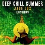 cover: Jade Lux - Deep Chill Summer