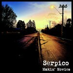 cover: Serpico - Makin' Movies