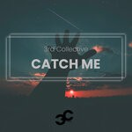 cover: 3rd Collective - Catch Me