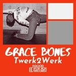 cover: Grace Bones - Twerk2Werk