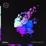 cover: Ensall - Hypnotised EP