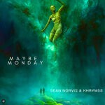 cover: Khrym58|Sean Norvis - Maybe Monday