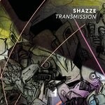 cover: Shazze - Transmission