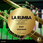 cover: Carlos Castro|Lemonsouldj|Sr. Saco - La Rumba (Soulmain Remix)