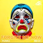 cover: Funku - Forgive Me Now