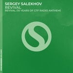 cover: Sergey Salekhov - Revival (10 Years Of GTF Radio Anthem)