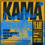 cover: Shovell|Copyright - Kama Yeah (Samm, MAXI MERAKI, Marlin Remix)