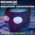 cover: Remniqe - Breathing Underwater