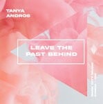 cover: Tanya Andros - Leave The Past Behind