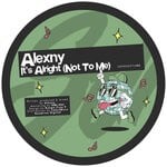 cover: Alexny - It's Alright (Not To Me)