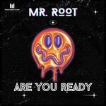 cover: Mr. Root - Are You Ready