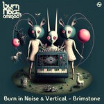 cover: Burn In Noise|Vertical - Brimstone