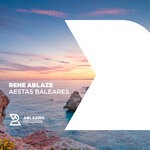 cover: Rene Ablaze - Aestas Baleares