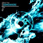 cover: Nick Flow - Somewhere EP