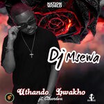 cover: Dj Msewa|Cthandwa - Thando Lwakho