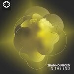 cover: 2bannounced - In The End