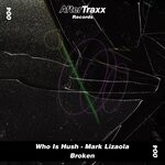 cover: Mark Lizaola|Who Is Hush - Broken