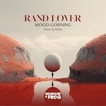 cover: Mood Gorning - Rand Lover