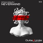 cover: Stan Kolev - Nevermind