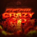 cover: Dj Get Bizzy|Dj Jayhood - Crazy 2.0 (Explicit)