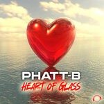 cover: Phatt-b - Heart Of Glass