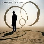 cover: Robert Scott Thompson - Teardrops & The Holding Pattern (Ambient Mix)