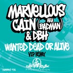 cover: Badman|DBH|Marvellous Cain - Wanted Dead Or Alive (VIP Remix)