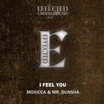 cover: Moxicca|Mr. Dunsha - I Feel You