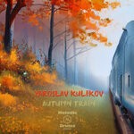 cover: Yaroslav Kulikov - Autumn Train