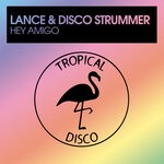 cover: Lance|Disco Strummer - Hey Amigo