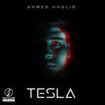 cover: Ahmed Khalid - Tesla (Extended Mix)